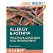 Allergy and Asthma: Practical Diagnosis and Management (LANGE Clinical Medicine)