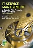 IT service management : a guide for ITIL Foundation Exam candidates