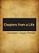 Chapters from a Life