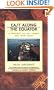 East Along the Equator: A Journey up the Congo and into Zaire (Traveler / Atlantic Monthly Press)