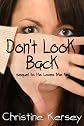 Don't Look Back: sequel to He Loves Me Not (Lily's Story, Book 2)