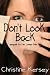 Don't Look Back: sequel to He Loves Me Not (Lily's Story, Book 2)