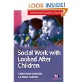 Social Work with Looked After Children