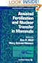 Assisted Fertilization and Nuclear Transfer in Animals (Contemporary Endocrinology)