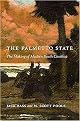 The Palmetto State (The Making of Modern South Carolina) (Hardcover)