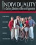 Individuality in Clothing Selection and Personal Appearance (5th Edition)