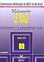 Reussir Le DALF: Unite B2