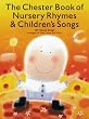Chester Book of Nursery Rhymes and Childrens Favourites