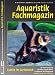 Aquaristik-Fachmagazin, Ausgab