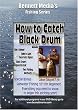 HOW TO CATCH BLACK DRUM & FISHING 101 FOR BEGINNERS