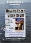 HOW TO CATCH BLACK DRUM & FISHING 101 FOR BEGINNERS