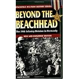 beyond the beachhead the 29th infantry division in normandy stackpole military history series