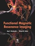 Functional magnetic resonance imaging : novel transform methods