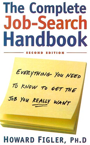 The Complete Job Search Book For College Students: A Step-by-step Guide to Finding the Right Job (Paperback)