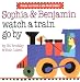 Sophia & Benjamin Watch a Train Go By