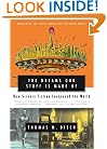 The DREAMS OUR STUFF IS MADE OF: How Science Fiction Conquered the World