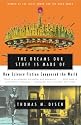The DREAMS OUR STUFF IS MADE OF: How Science Fiction Conquered the World