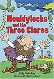 Mouldylocks and the three Clares