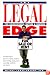 The Legal Edge: Expert Answers to Everyday Questions about Renting, Buying, Home Ownership, Landlords, and Tenants