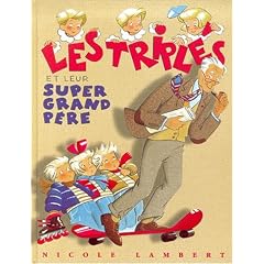 Les Tripl�s et leur super grand-p�re