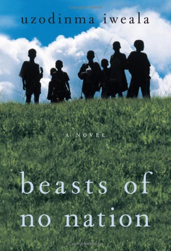 Cover image : Beasts of No Nation: A Novel