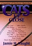 Cats Up Close: Champions of Kentucky Basketball