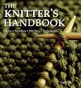 The Knitter's Handbook: Yarns, Needles, Stitches, Techniques (Knitting)