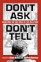 Don't Ask, Don't Tell: Debating the Gay Ban in the Military