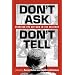 Don't Ask, Don't Tell: Debating the Gay Ban in the Military