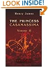 The Princess Casamassima: Volume 2