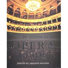 The New Penguin Opera Guide (Penguin Reference Books)