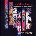 Goddess Icons: Spirit Banners of the Divine Feminine