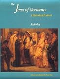The Jews of Germany: A Historical Portrait