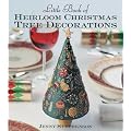 Little Book of Heirloom Christmas Tree Decorations (Milner Craft Series)