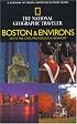 National Geographic Traveler: Boston and Environs (National Geographic Traveler)
