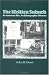 Book The Written Suburb: An American Site, an Ethnographic Dilemma (University of Pennsylvania Press Contemporary Ethnography Series)