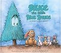 Bruce (the Little Blue Spruce) (Hardcover)
