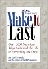 Yankee Magazine's Make It Last: Over 1,000 Ingenious Ways to Extend the Life of Everything You Own