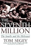 The Seventh Million: The Israelis and the Holocaust