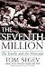 The Seventh Million: The Israelis and the Holocaust