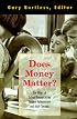 Does Money Matter?: The Effect of School Resources on Student Achievement and Adult Success (Brookings Dialogues on Public Policy)