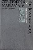 Christopher Marlowe's The Jew of Malta: Text and Major Criticism
