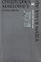 Christopher Marlowe's The Jew of Malta: Text and Major Criticism
