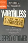 Customer Satisfaction is Worthless, C...
