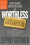 Customer Satisfaction is Worthless Customer Loyalty is Priceless