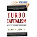 Turbo-Capitalism: Winners and Losers in the Global Economy