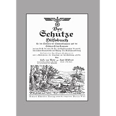 【クリックでお店のこの商品のページへ】Der Schutze Hilfsbuch： Rifleman OS Handbook： Hasso Von Wedel， Hans Pfafferott： 洋書