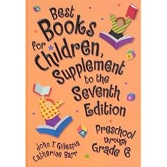 Best Books for Children, Supplement to the Seventh Edition: Preschool through Grade 6 (Children's and Young Adult Literature Reference) (Hardcover)