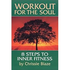 Workout for the Soul: Eight Steps to Inner Fitness