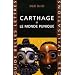Carthage et le monde punique